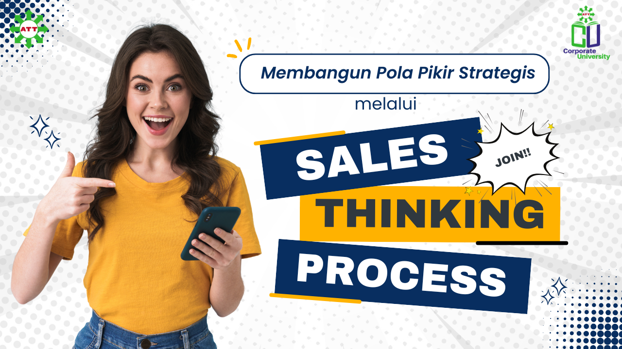 Membangun Pola Pikir Strategis melalui Sales Thinking Process